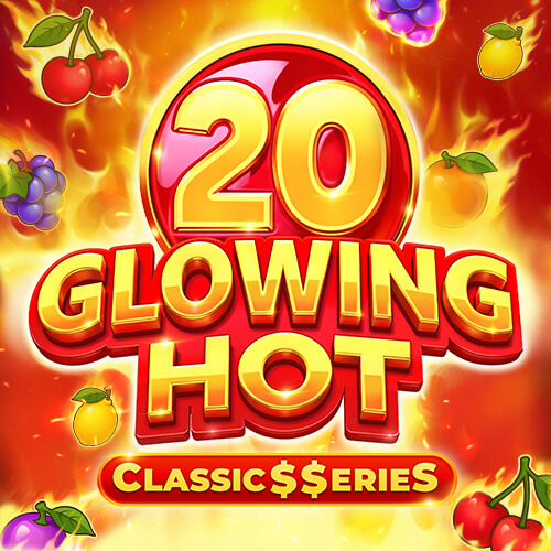 Glowing Hot 20: Classic$$erieS