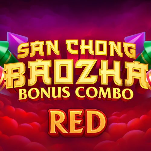 San Chong Baozha Red: Bonus Combo